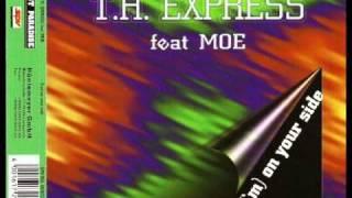 TH Express  feat. Moe - (i'm) on your side (bass edit)