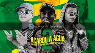 BARCA NA BATIDA, MC LUANZINHO DO RECIFE FEAT. MC 3L - ACABOU A ÁGUA 2