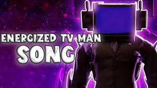 ENERGIZED TV MAN SONG (Official Video)
