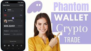 How To Trade Crypto On Phantom Wallet | Trade With Phantom Wallet