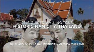 Self-Guided Walking Tour, Nan: Temples, Murals, Museums and Kings, Thailand (Jan'24)