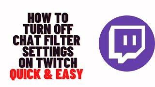 how to turn off chat filter settings on twitch,how to turn off profanity filter twitch 2024