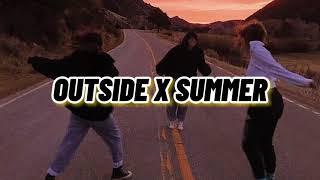 Outside X Summer - [Tiktok Remix]