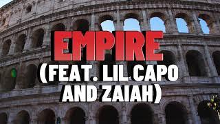 BRB Music- Empire (feat. Lil Capo and ZAIAH)