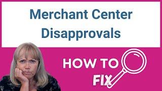 How To Fix Disapproved Products In Google Merchant Center