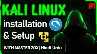 Kali Linux  Installation & Setup in Vmware |Become Master Hacker Series | Part #1 With Master Zox