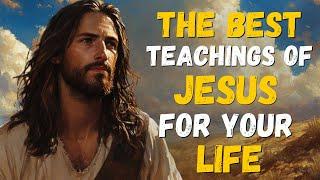 You Need to See This! - The 8 Most Valuable Teachings of Jesus for Our Lives