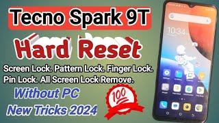 TECNO Spark 9T Hard Reset,,, All Screen Lock Remove,, Without Computer