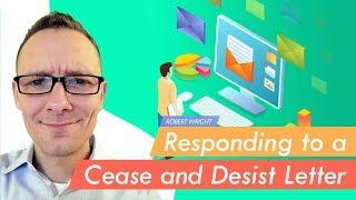 Responding to a Cease and Desist Letter