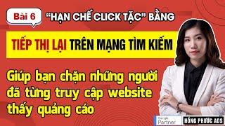 Chặn click tặc Google Ads bằng Tiếp thị lại trên mạng tìm kiếm | Chống Click Tặc - Bài 6