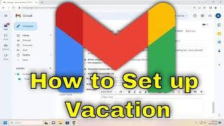 How to Set up a Gmail Vacation Responder Email Message