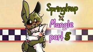 Mangle x Springtrap •part 5• [FNAF]