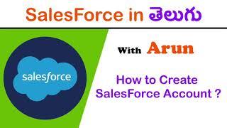 How to Create Salesforce account (Session 3) | Salesforce in Telugu | Arun