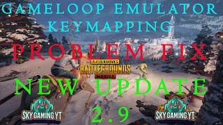 GAMELOOP EMULATOR KEY MAPPING PROBLEM FIX.... NEW UPDATE 2.9