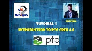 Tutorial 1 Ptc Creo 4 0  Introduction to Creo 4 0