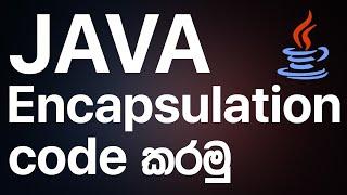 Encapsulation in JAVA - JAVA Programming in Sinhala | RAVB