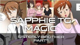 Sisterly Brother Part 1 | TG Story# 10 | Genderplay | Body Swap | SapphieTG.com | TG TF | MTF