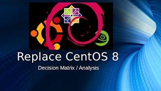 CentOS Replacement - Decision