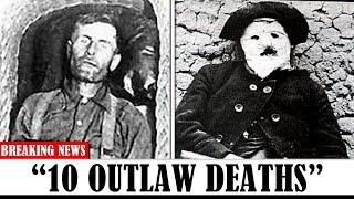 10 Deaths Of Legendary Figures From The Wild West, i'm amazed and horrified..