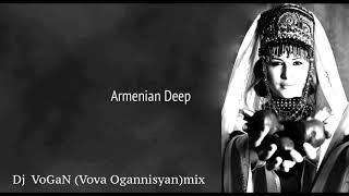Dj Vogan - Armenian Deep House #1