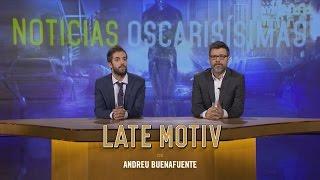 LATE MOTIV - Noticias Oscarisísimas con Quequé y Broncano | #LateMotiv195