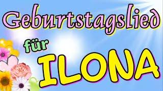 Geburtstagslied für Ilona