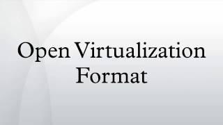 Open Virtualization Format