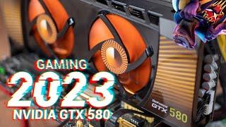 Gaming with 2010 NVIDIA GTX 580 in 2023