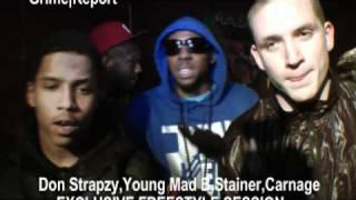 DON STRAPZY,YOUNG MAD B,STAINER,CARNAGE - FREESTYLE SESSION