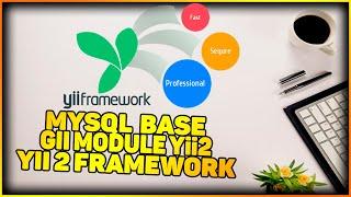 Yii framework base and gii module yii2 php