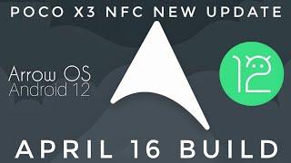 Arrow OS Poco X3 NFC Android 12.1 April 16th Build