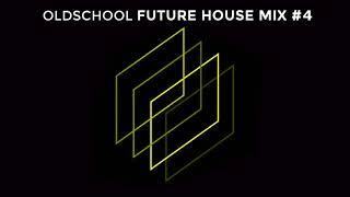 Oldschool Future House Mix #4 | OSFH