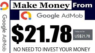 AdMob - How To Make  Money With Google Ads ( Make money online )