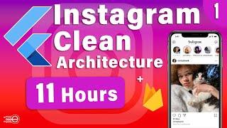 Flutter Clean Architecture - Building Instagram Clone - Full Course - [1]