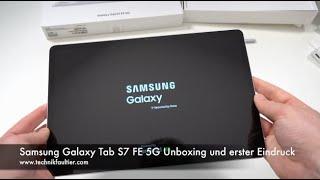 Samsung Galaxy Tab S7 FE 5G Unboxing und erster Eindruck