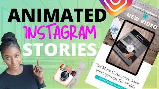 How To Create A Instagram Story With Animations Using Canva | Animated Instagram Stories