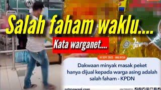 Bangla Sorok Minyak Masak Paket Cuma Jual Pada Bangla Sahaja Hanya Salah Faham Kata KPDN