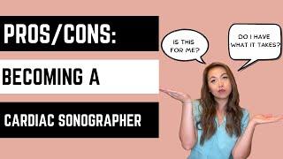 Cardiac Sonographer: pros and cons