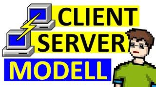 CLIENT-SERVER-MODELL (einfach erklärt)