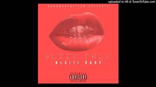 Blaiti Baby - Slick Talk