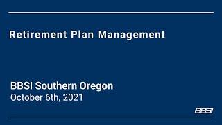 BBSI HR & Payroll Webinar -- 401K Considerations -- 10/6/2021