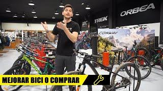 MEJORAR BICI O COMPRAR UNA NUEVA - MERECE LA PENA?