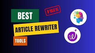 Best Article Rewriter Tool | Wordtune | AI Article Spinner