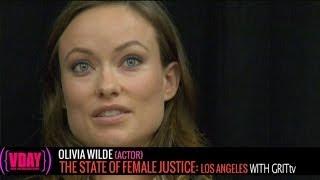 Olivia Wilde: State of Female Justice | #GRITtv