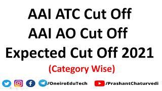 AAI ATC Cut Off 2021 || AAI AO Cut Off 2021||  ATC Expected Cut Off 2021 || AO Expected Cut Off ||
