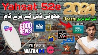 Yahsat 52E Letest Update 2024 add new channels new channel list