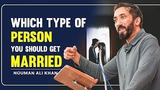 Watch This Before You Get Married I Nouman Ali Khan