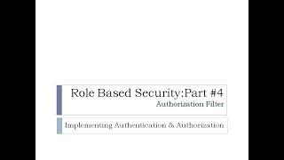 70 - Role Based Security #4 | Implementing Authentication & Authorization in ASP.Net MVC