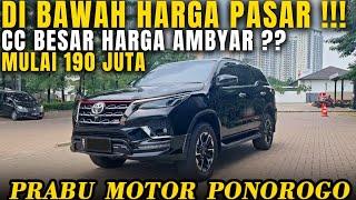 Mobil CC Besar Toyota Fortuner Obral Mulai 190 Jutaan Nego Di Prabu Motor Ponorogo Terbaru Hari Ini