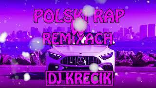 POLSKI RAP W REMIXACH#2023 ⭐️DJ KRECIK⭐️MUZA DO AUTA️  POMPA/VIXA️#polskirapwremixach